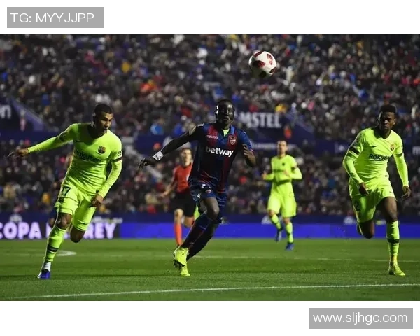 国王杯巴萨对莱万特球员评分分析与比赛亮点回顾 国王杯巴萨对莱万特球员评分分析与比赛亮点回顾